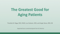 The Greatest Good for Aging Patients Webinar Thumbnail